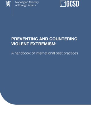 PREVENTING AND COUNTERING VIOLENT EXTREMISM: A handbook of international best practices